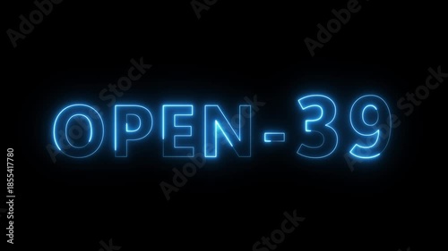 Open 39 hours text animation. Neon number animation.