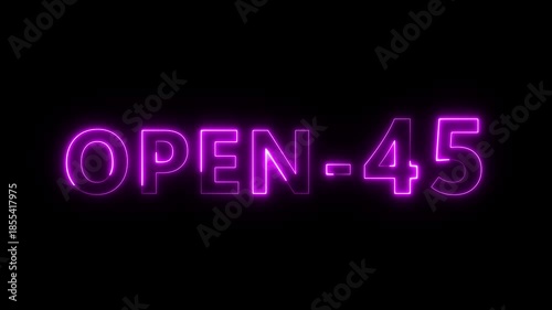 Open 45 hours text animation. Neon number animation.