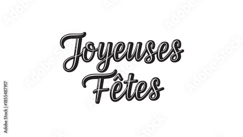 Elegant cursive text joyeuses ftes for holiday celebrations