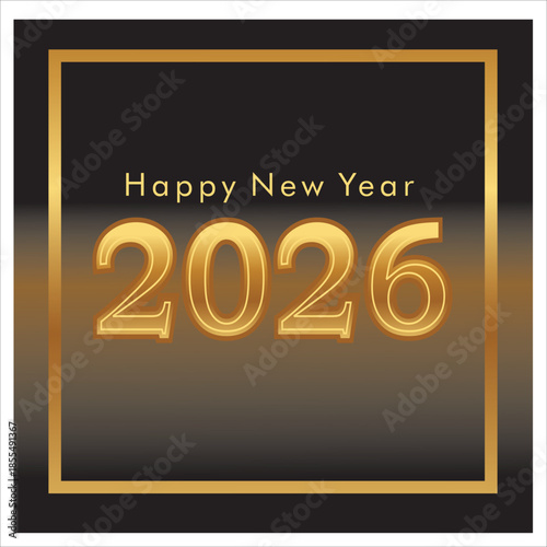 A gold-bordered digital graphic with 'Happy New Year' and '2026' in shiny gold text, suitable for celebrations on a gradient background.