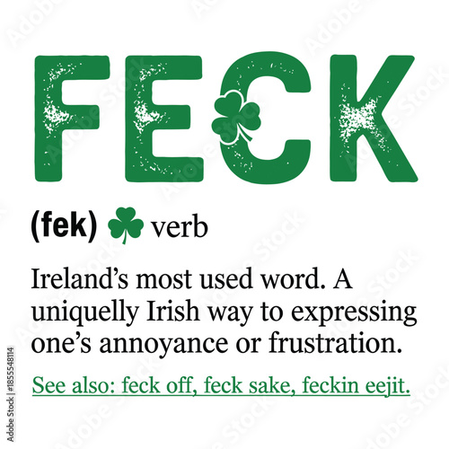 Feck Irish Slang Typography Definition with Shamrock