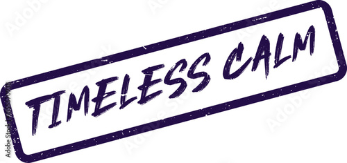 Timeless Calm message presented in a purple distressed stamp effect for inner peace and enduring tranquility
