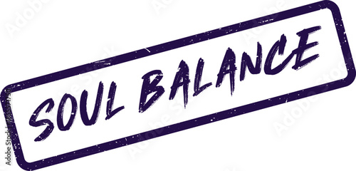 Inspirational Soul Balance stamp for holistic wellness and harmonious living concepts