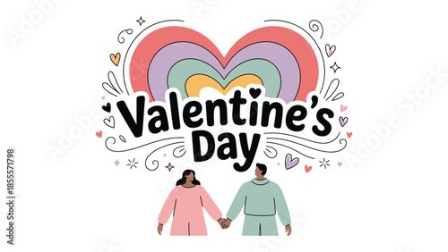 Valentine's Day Couple's Embrace: a couple holding hands with Valentine's Day text on top of an artwork of a big heart decorated with small hearts and a rainbow color around it, Symbolizing love.