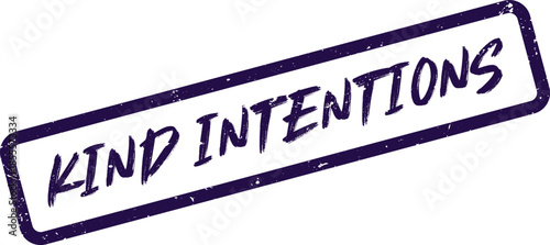 Positive Kind Intentions Text Presented in a Distressed Violet Stamp Format