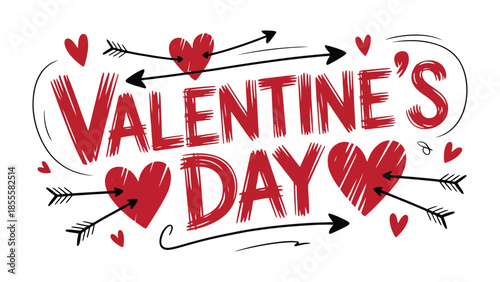 Romantic Valentine's Day Greeting: A charming illustration featuring a bold Valentine's Day message with hearts and arrows, symbolizing affection and love.