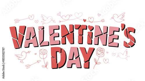 Valentine's Day Greeting: Festive typography with hearts, arrows, and doves encapsulates the spirit of affection, passion, and romance. 