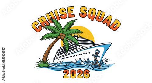 Cruise Squad 2026 with Ship Palm Tree and Sunset.