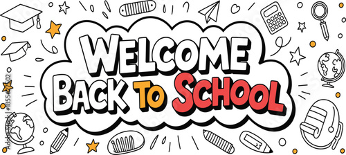 Playful Welcome Back to School Typography Banner Featuring Hand Drawn Education Icons and Academic Illustrations
