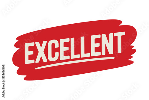 Bold red brush stroke with the word 'EXCELLENT' in white, conveying a strong message of approval and high quality.