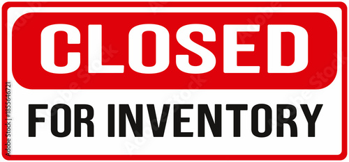 sign saying : closed for inventory