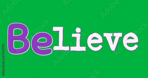Word believe written in purple and white