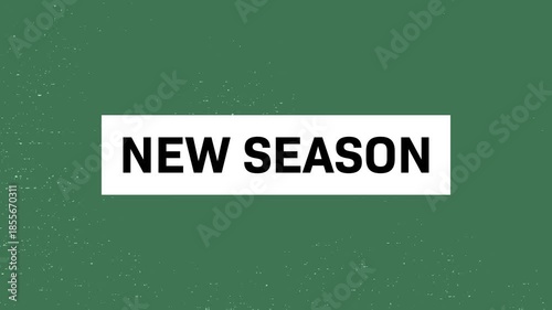 Animation of new season text in repetition on grey background