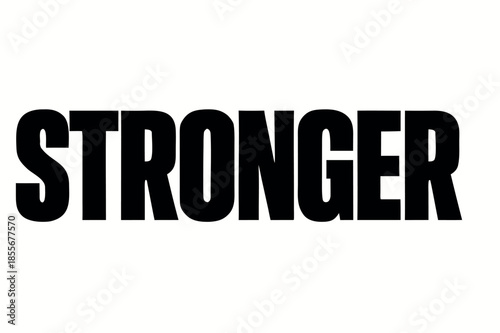 Stronger Bold Typography