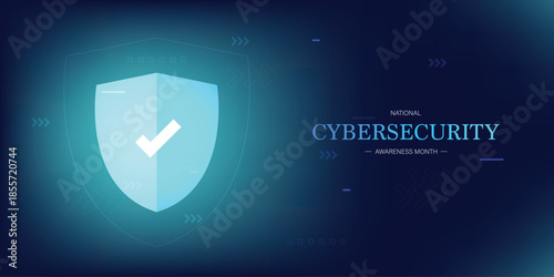 Modern National Cybersecurity Awareness Month. Shield and padlock. Great for cards, banners, posters, social media and more