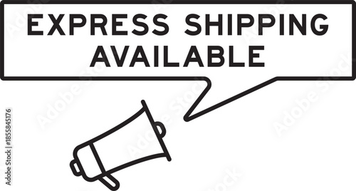 Megaphone icon with speech bubble in word express shipping available on white background