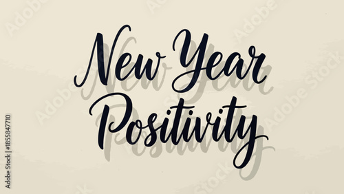 Celebrating New Year with typography inspired positivity illustration in a minimalist environment from a straightforward viewpoint