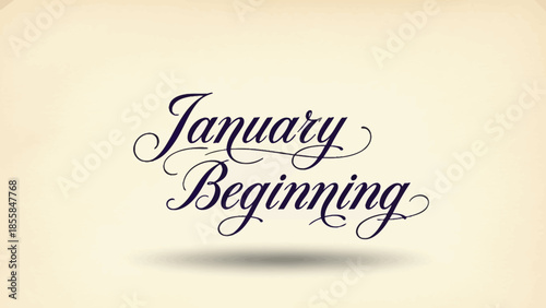 Elegant typography representing January beginning with ornate calligraphy on a soft beige background