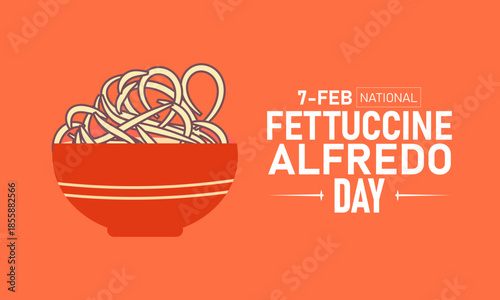 National Fettuccine Alfredo Day Poster Banner and Background Design Template Featuring Creamy Pasta Parmesan Butter Ribbon Twirl Fork Illustration for February 7 Italian Cuisine Celebration Theme