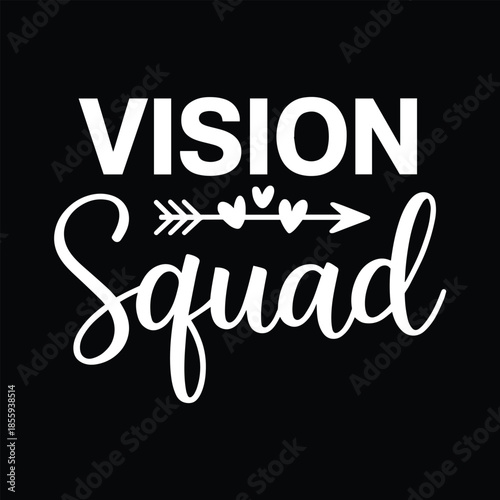 Vision Squad Eye Doctor Optometrist Optometry T-shirt Design