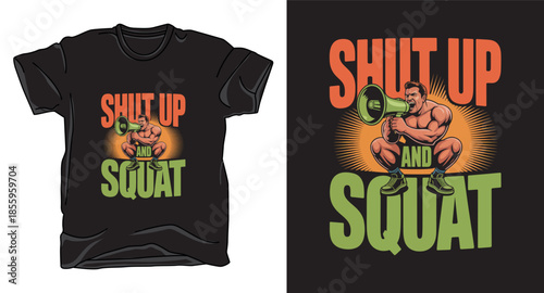 Shut up fitness graphic vector art t-shirt design print template
