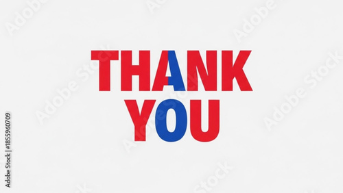 Appreciation in Bold: A vibrant, clear message of gratitude, where 'Thank You' stands out in striking red and blue, ready to convey sentiments of acknowledgment and appreciation.