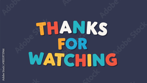 Thanks for Watching - Creative Font Style Text Animation with Colorful Letters on Dark Background
