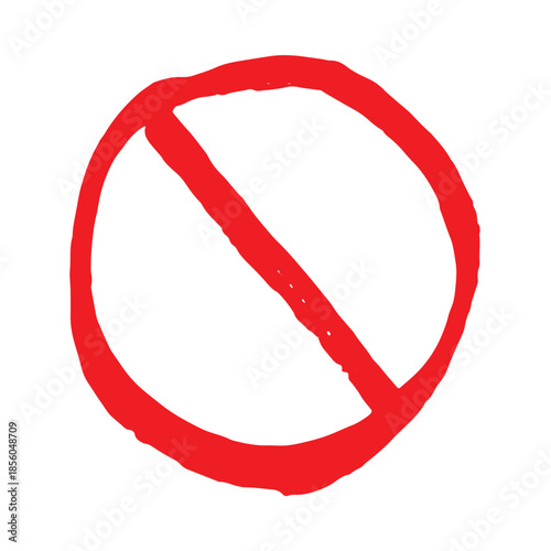 Hand drawn prohibition sign No entry symbol Red circle with cross line clipart in doodle style Ban Restriction Forbidden stop Single element for print, web, design