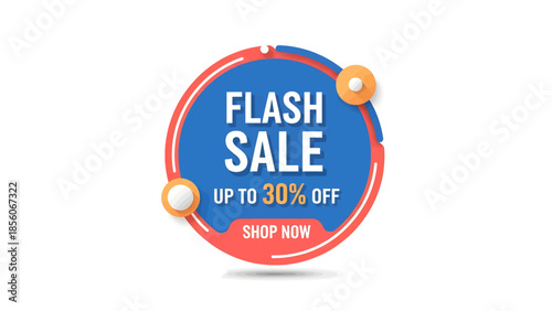 A vibrant circular flash sale badge with 'FLASH SALE' and 'UP TO 30% OFF' text, featuring a 'SHOP NOW' button, set against a white background.