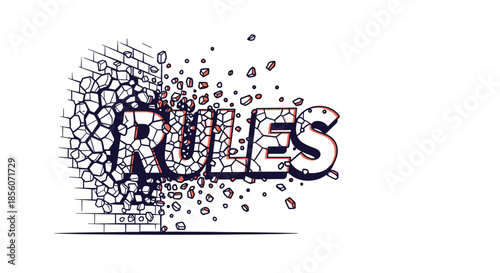 The word rules breaking and shattering a brick wall, symbolizing rebellion, freedom, and challenging established regulations.