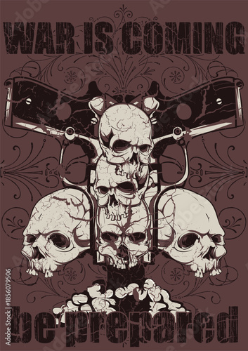Skulls with Guns and Text War is Coming on Brown Background