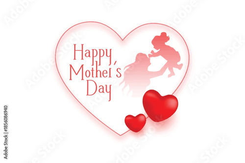 Happy Mothers Day Greeting Card with Heart and Silhouette of Mother and Child valentines love