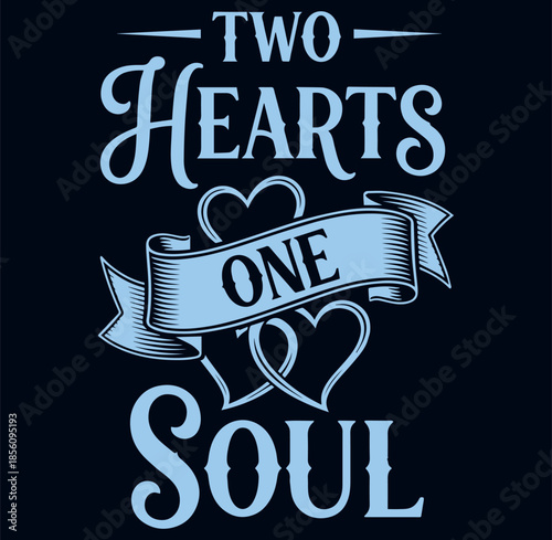 Two Hearts One Soul Tee