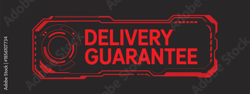 A green color futuristic HUD banner displaying the words delivery guarantee on a user interface screen, modern UI design for technology, e-commerce, digital marketing, and business applications.