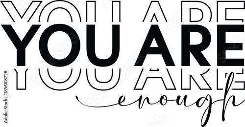 Motivational Svg,Positive Affirmations Svg, Kindness Svg, Always you Worthy Matter Enough Svg,