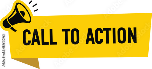 Call to action vector banner with megaphone on yellow speech bubble design element for prompting users to perform specific desired actions