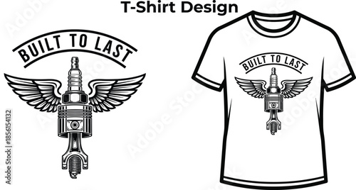 T-shirt design of Built to last typography with engine piston for mechanic logo, industrial repair garage badge, car auto emblem and isolated on transparent service graphic illustration