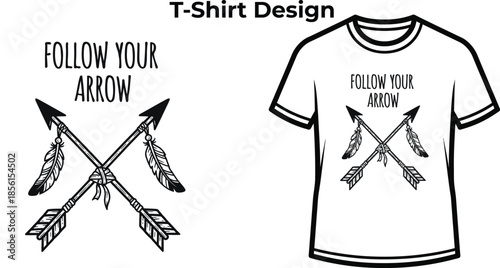 T-shirt design of Follow your arrow typography with crossed boho arrows for adventure logo, tribal direction badge, native navigation emblem and isolated on transparent travel graphic illustration