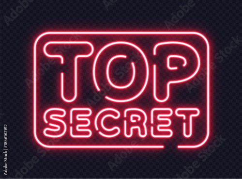 Neon lettering TOP Secret in bold glowing frame, perfect for deadline or final offer designs.