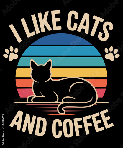 I like Cats & Coffee Funny vintage Kitten theme