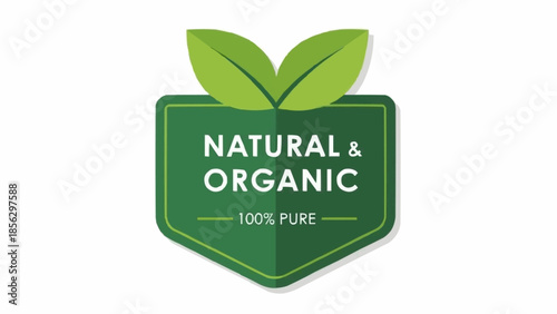 Natural and Organic 100 Percent Pure Badge with Green Leaves.