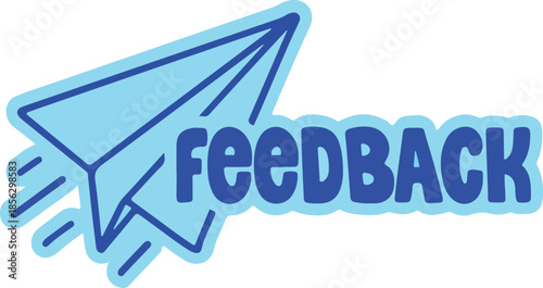 Vector illustration of a blue paper airplane with feedback text