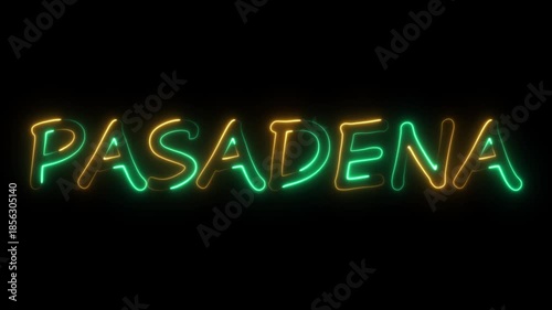 flickering neon Pasadena text animation. neon sign that flickers and glows with PASADENA