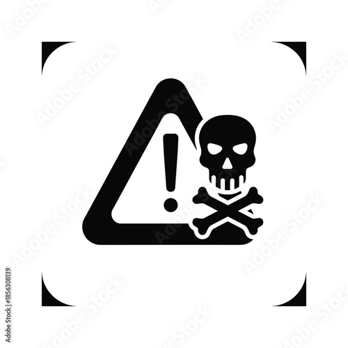 Danger warning sign with skull and crossbones symbol