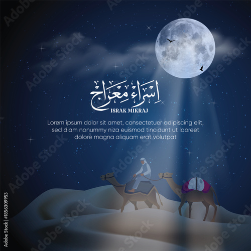 Israk Mikraj night journey Islamic illustration featuring Arabic calligraphy meaning Israk Mikraj, a moonlit sky and symbolic desert travel in a calm blue spiritual tone. 