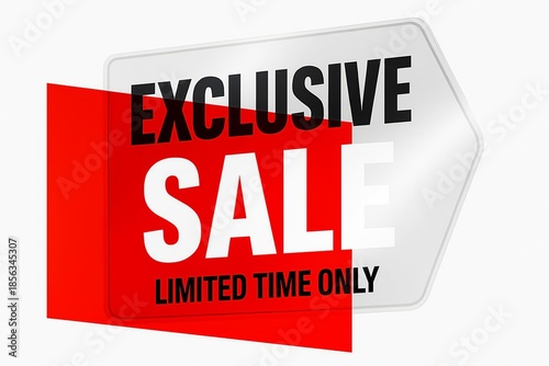 Exclusive sale limited time offer sign