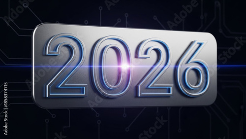 Silver metallic 2026 sign with blue glow and circuit board background, futuristic technology concept, modern digital illustration