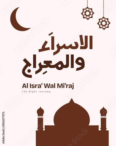Al Isra Wal Miraj Islamic Night Journey Social media template Vector with Arabic Calligraphy Crescent Moon and Mosque Silhouette