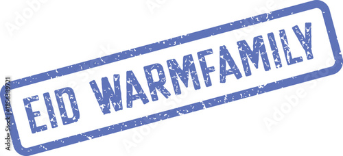 Blue textured stamp with a grunge effect clearly stating Eid Warmfamily for family greetings