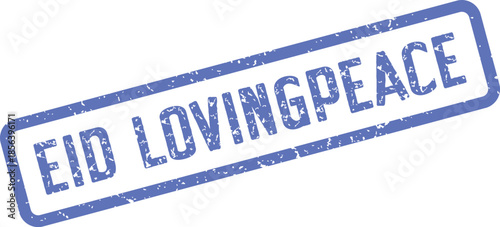 Prominent blue Eid Loving Peace grunge stamp impression for festive holiday greetings
